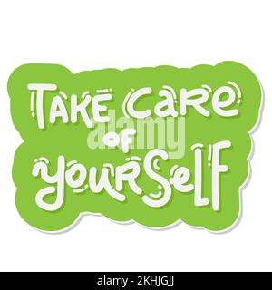 Take care of yourself lettering green white. Stock Vector