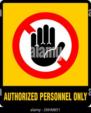 Restricted area, authorized personnel only sign, vector illustration ...