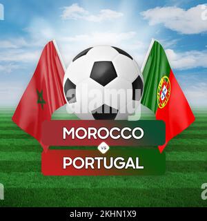 Morocco vs Portugal national teams soccer football match competition concept. Stock Photo