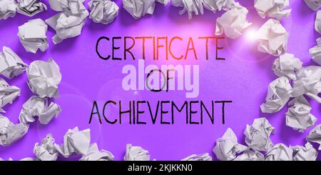 Inspiration showing sign Certificate Of Achievement, Business idea certify that a person done exceptionally well Stock Photo