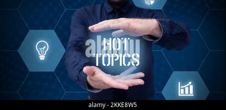 Text sign showing Hot Topics. Business photo showcasing subject that a ...