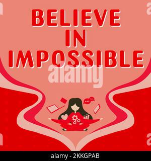 Text caption presenting Believe In Impossible, Conceptual photo Never give up hope that something amazing will happen Stock Photo