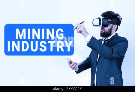 Sign displaying Mining Industry. Business approach extraction of precious minerals and geological materials Stock Photo