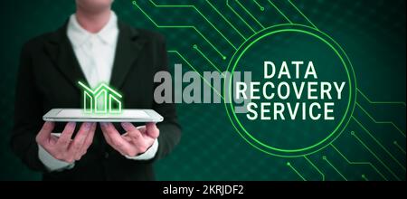 Sign displaying Data Recovery Service, Word Written on Process of retrieving inaccessible or lost data Stock Photo