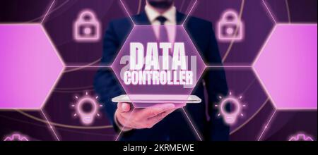 Writing displaying text Data Controller, Business approach person who determines the purposes of the data to process Stock Photo