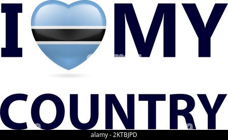 I Love My Country - Botswana. Heart with flag colors Stock Vector