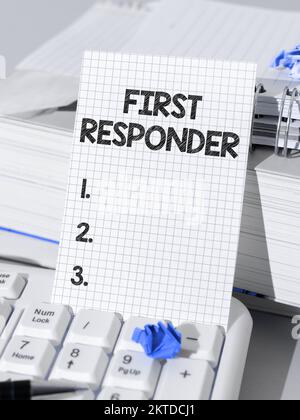 Text showing inspiration First Responder, Business approach a person who is responsible for going immediately to the accident Stock Photo