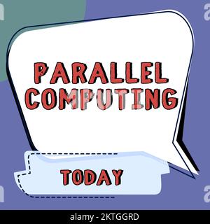 Hand writing sign Parallel Computing, Word for simultaneous calculation by means of software and hardware Stock Photo