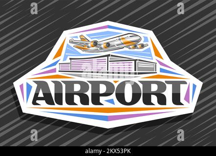Vector logo for Airport, white decorative label with illustration of high speed orange airplane with 4 turbines, flying above futuristic airport build Stock Vector