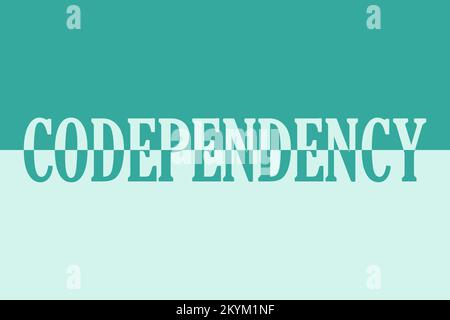 Codependency. Colorful typography banner with word. Text caption, art ...