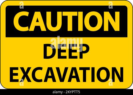 Deep Excavation Caution Sign On White Background Stock Vector