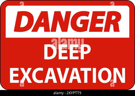 Deep Excavation Danger Sign On White Background Stock Vector