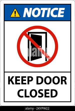 Notice Keep Door Closed Sign On White Background Stock Vector