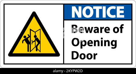 Notice Beware Opening Door Sign On White Background Stock Vector