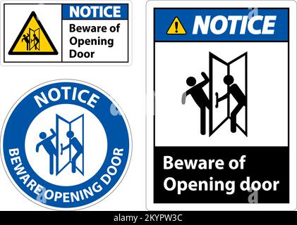 Notice Beware Opening Door Sign On White Background Stock Vector