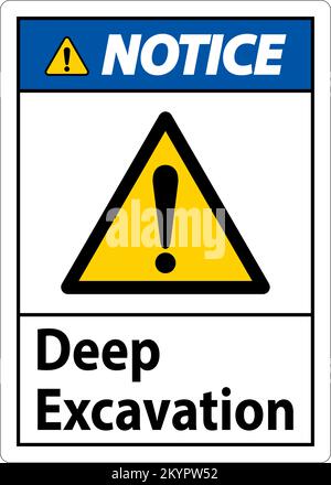 Deep Excavation Notice Sign On White Background Stock Vector