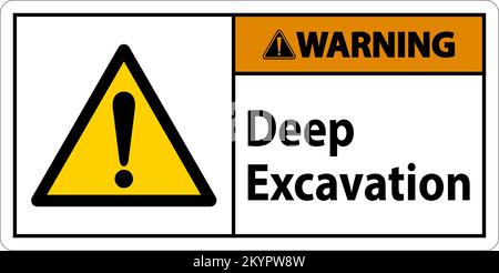 Deep Excavation Warning Sign On White Background Stock Vector