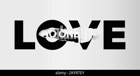 LOVE no one torn paper illustration. Stock Vector
