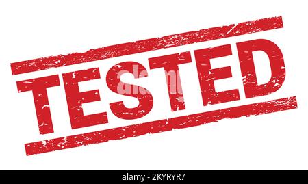 Already Tested Sign TESTED text written on red dash stamp sign Stock Photo - Alamy