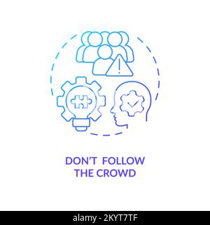 Do not follow crowd blue gradient concept icon Stock Vector