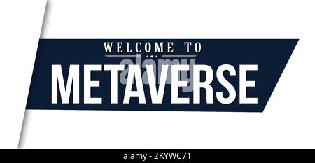 Welcome to metaverse ribbon or banner design on white background, vector illustration Stock Vector