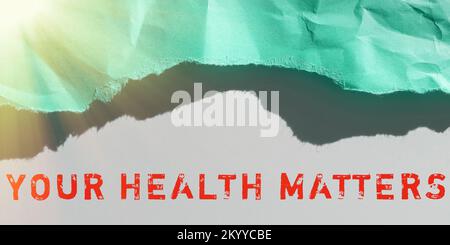 Handwriting text Your Health Matters. Business concept good health is most important among other things Stock Photo