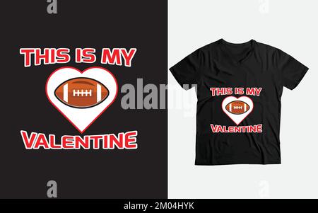 valentines day funny football lover custom t-shirt design Stock Vector