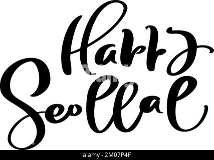 Happy Seollal handwritten vector calligraphy text. Korean lunar new year. Modern brush ink lettering. Holiday design, typography celebration poster Stock Vector