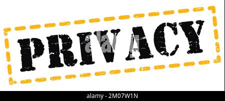 PRIVACY text written on yellow-black dash stamp sign. Stock Photo