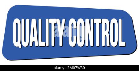 QUALITY CONTROL text written on blue trapeze stamp sign. Stock Photo