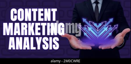 Sign displaying Content Marketing Analysis, Business showcase involves the creation and sharing of online material Stock Photo