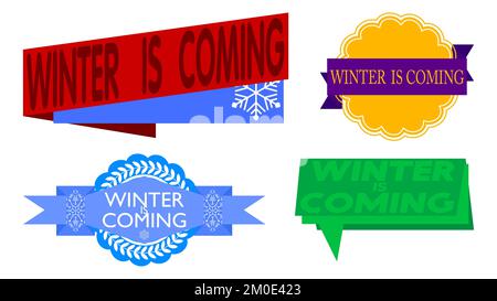 Set of ribbon with Winter is Coming text. Banner template. Label sticker. Sign. Stock Vector