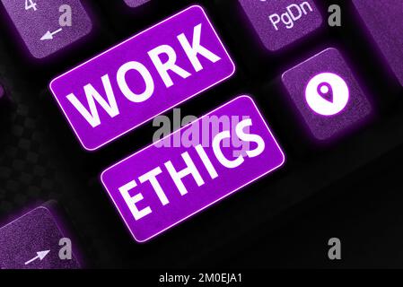 Conceptual caption Work Ethics. Business concept A set of values centered on the importance of doing work Stock Photo