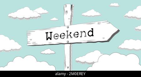 Weekend - white wooden signpost with one arrow Stock Photo - Alamy