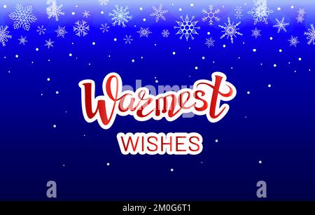 Warmest Wishes. Lettering on blue snowflake background Stock Vector