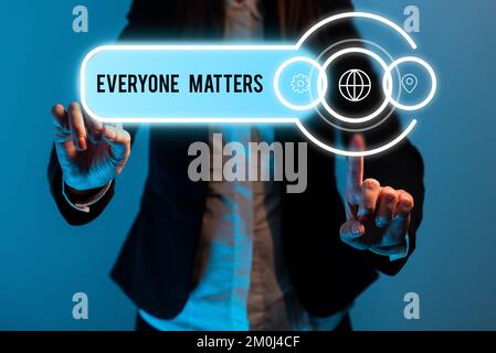 Writing displaying text Everyone Matters. Word Written on all the people have right to get dignity and respect Stock Photo