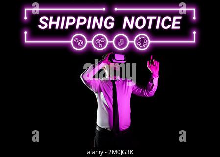 Sign displaying Shipping Notice. Business concept ships considered collectively especially those in particular area Stock Photo