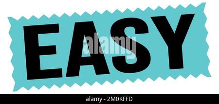 EASY text written on blue-black zig-zag stamp sign. Stock Photo