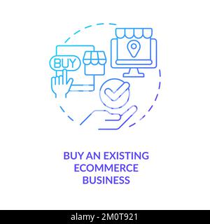 Buying existing ecommerce business blue gradient concept icon Stock Vector