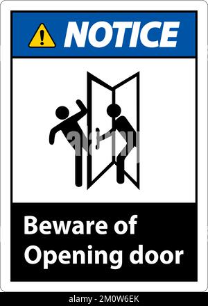 Notice Beware Opening Door Sign On White Background Stock Vector