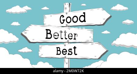 Good, better, best - outline signpost with three arrows Stock Photo - Alamy