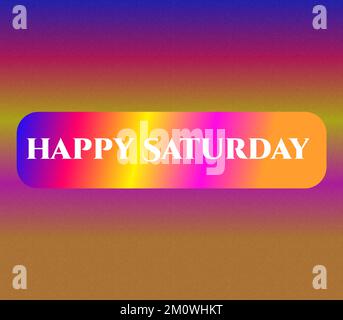 An Illustrated Colorful HAPPY SATURDAY text with colorful heart shapes ...