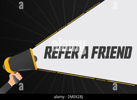 Refer a friend. Megaphone in hand promotion banner. Promotional advertising, marketing speech or client support vector Stock Vector