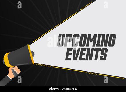 Upcoming events. Megaphone in hand promotion banner. Promotional advertising, marketing speech or client support vector Stock Vector