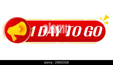 Megaphone with 1 day to go on white background. Megaphone banner. Web design. Vector Stock Vector