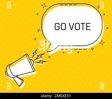 Go vote Megaphone and colorful yellow speech bubble with quote. Blog management, blogging and writing for website. Concept poster for social networks Stock Vector