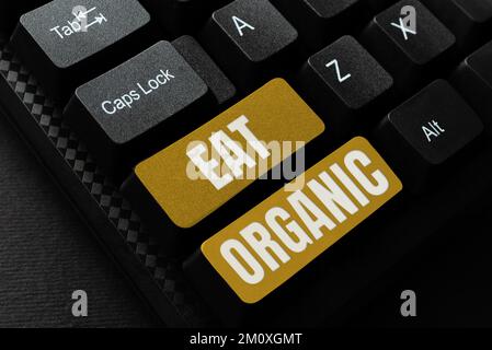 Text caption presenting Eat Organic. Internet Concept Reduction of eating sweets Diabetic control dieting Stock Photo