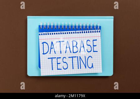 Sign displaying Database Testing. Business concept involves the retrieved values from the database by the web Stock Photo