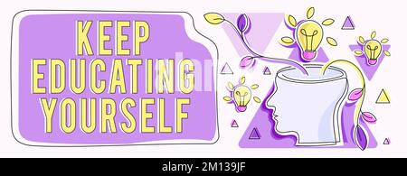 Text sign showing Keep Educating Yourself. Internet Concept dont stop studying Improve yourself using Courses Stock Photo