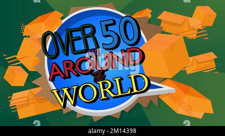 Over 50 and around the world text with cardboard box. Vector cartoon folded card box illustration. Stock Vector